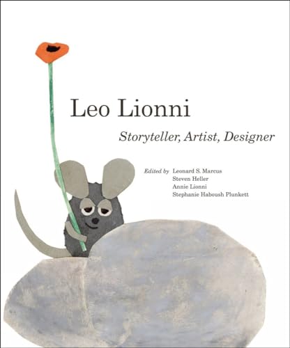 Leo Lionni: Storyteller, Artist, Designer [Hardcover]