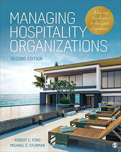 Managing Hospitality Organizations: Achieving Excellence in the Guest Experience [Paperback]