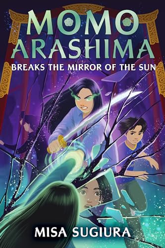 Momo Arashima Breaks the Mirror of the Sun [Hardcover]