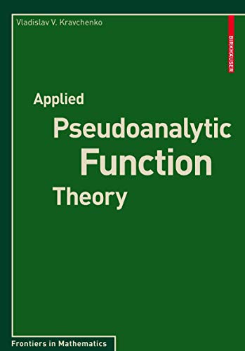 Applied Pseudoanalytic Function Theory [Paper