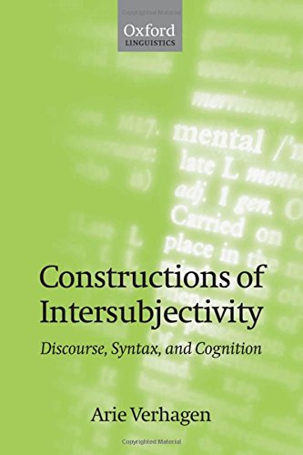 Constructions of Intersubjectivity Discourse, Syntax, and Cognition [Paperback]