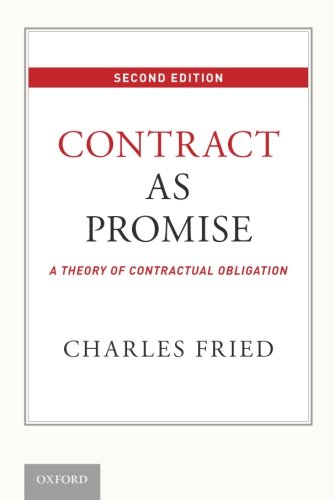 Contract as Promise: A Theory of Contractual Obligation [Paperback]