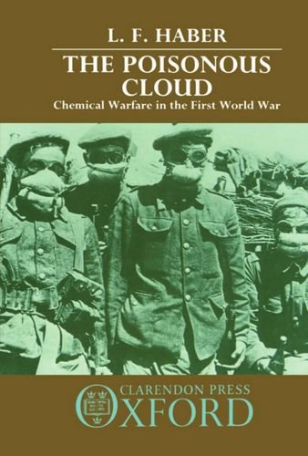 The Poisonous Cloud Chemical Warfare in the First World War [Hardcover]