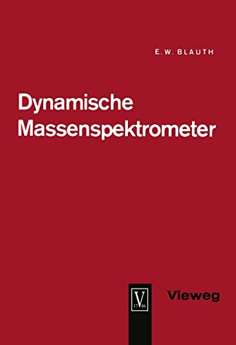 Dynamische Massenspektrometer [Paperback]