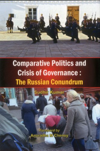 Comparative Politics and Crisis of Governance The Russian Conundrum [Hardcover]