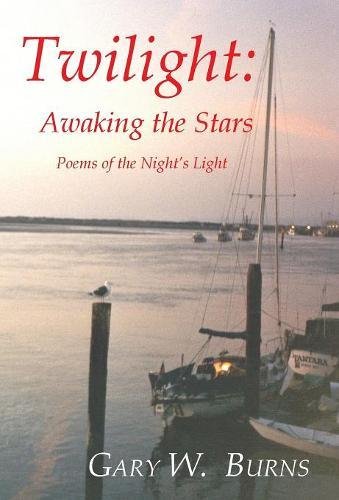 Tilight Aaking The Stars - Poems To The Night's Light [Hardcover]