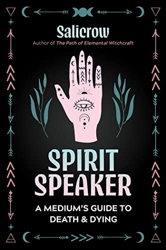 Spirit Speaker: A Medium's Guide to Death