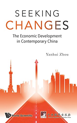 Seeking Changes The Economic Development In Contemporary China [Hardcover]