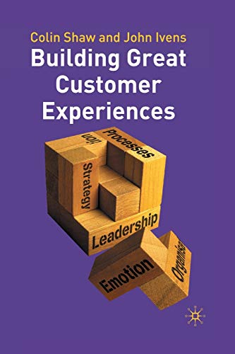 Building Great Customer Experiences [Paperback]