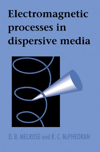 Electromagnetic Processes in Dispersive Media [Paperback]