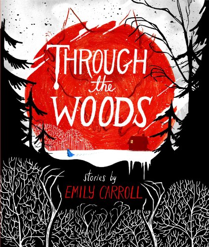 Through the Woods [Hardcover]