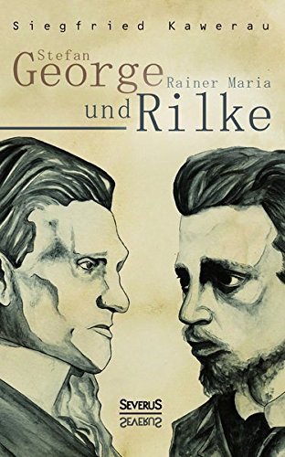 Stefan George Und Rainer Maria Rilke (german Edition) [Paperback]