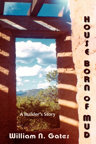 House Born Of Mud, A Builder's Story [Paperback]