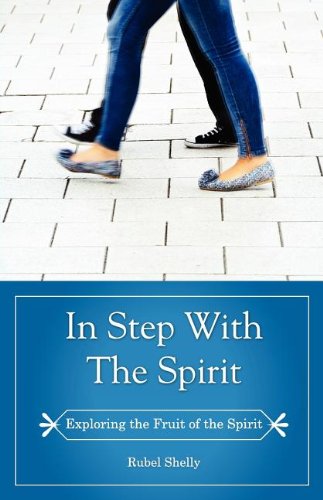 In Step With The Spirit  A Study Of The Fruit Of The Spirit Galatians 522-23 [Paperback]