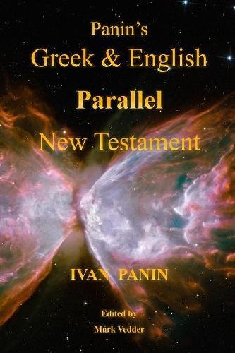 Panin's Greek And English Parallel Ne Testament [Paperback]