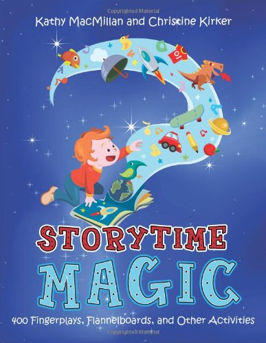 Storytime Magic 400 Fingerplays, Flannelboards, And Other Activities [Paperback]