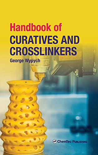 Handbook of Curatives and Crosslinkers [Hardcover]