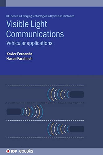 Vehicular Applications of Visible Light Communications [Hardcover]