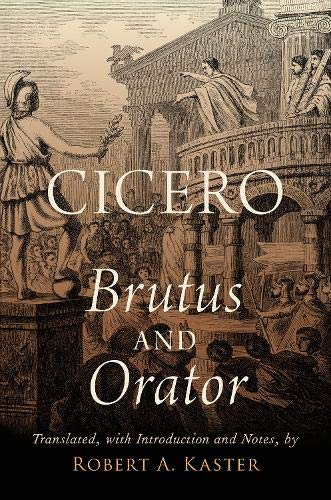 Cicero: Brutus and Orator [Paperback]