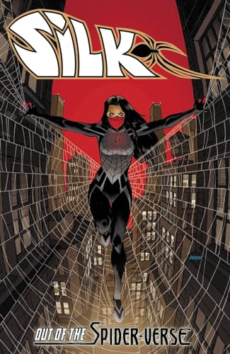 SILK: OUT OF THE SPIDER-VERSE VOL. 1 [Paperback]