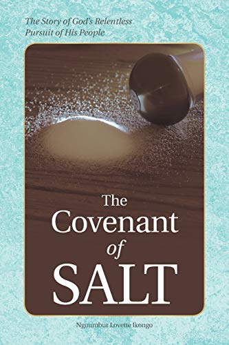 Covenant of Salt  The Story of God's Relentless Pursuit of His People [Paperback]