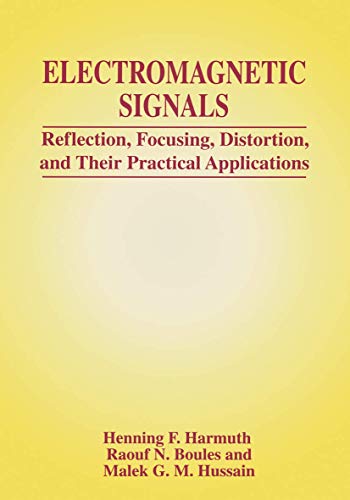 Electromagnetic Signals: Reflection, Focusing, Distortion, and Their Practical A [Paperback]