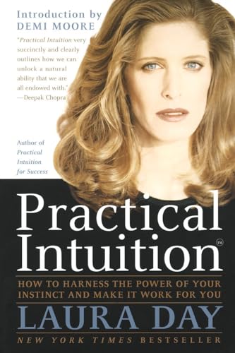 Practical Intuition: How to Harness the Power of Your Instinct and Make It Work  [Paperback]