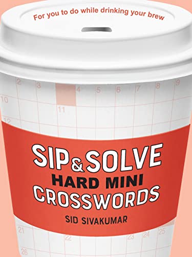 Sip & Solve Hard Mini Crosswords [Paperback]