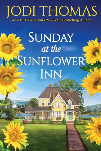 Sunday at the Sunflower Inn: A Heartwarming Texas Love Story [Paperback]