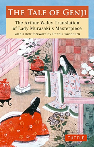 The Tale of Genji: The Arthur Waley Translation of Lady Murasaki's Masterpiece w [Paperback]