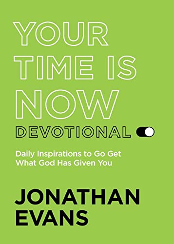 Your Time Is Now Devotional              [TRA