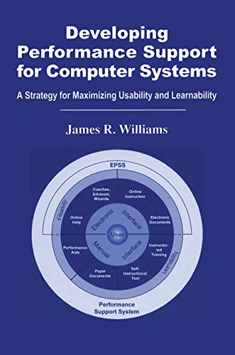 Developing Performance Support for Computer Systems A Strategy for Maximizing U [Paperback]