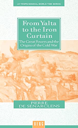 From Yalta to the Iron Curtain The Great Poers and the Origins of the Cold War [Hardcover]