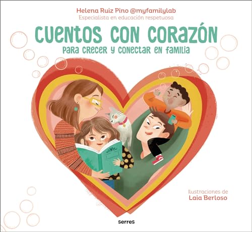 Cuentos con corazn: Para crecer y conectar en familia / Stories with Heart [Hardcover]