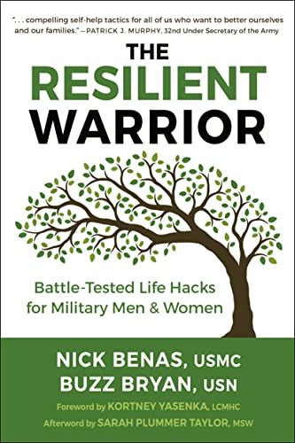 The Resilient Warrior: Battle-Tested Life Hacks for Military Men & Women [Paperback]