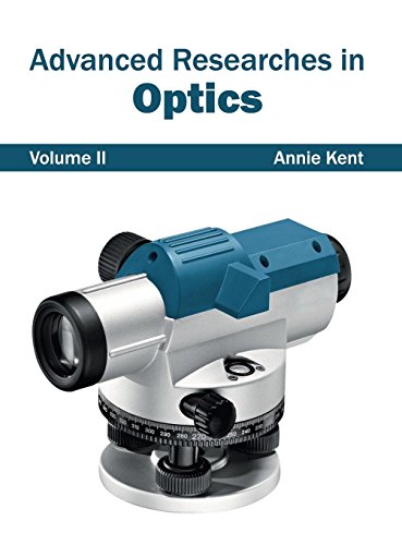 Advanced Researches in Optics Volume II [Hardcover]