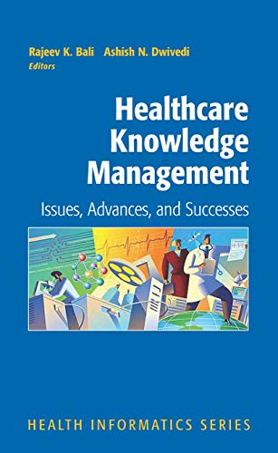 Healthcare Knowledge Management: Issues, Advances and Successes [Paperback]