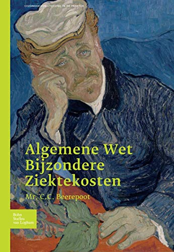 Algemene Wet Bijzondere Ziektekosten: Gezondheidswetgeving in de praktijk [Paperback]