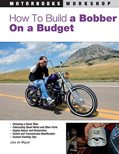 How to Build a Bobber on a Budget [Paperback]