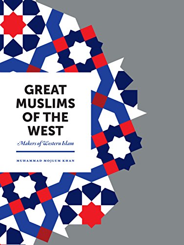 Great Muslims of the West: Makers of Western