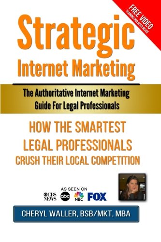 Strategic Internet Marketing For Legal Professionals [Paperback]