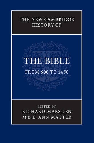 The New Cambridge History of the Bible Volume 2, From 600 to 1450 [Hardcover]