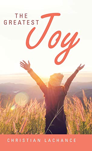 Greatest Joy [Hardcover]