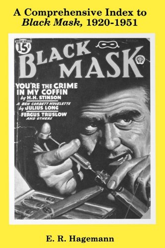 A Comprehensive Index to Black Mask, 1920-1951 [Paperback]