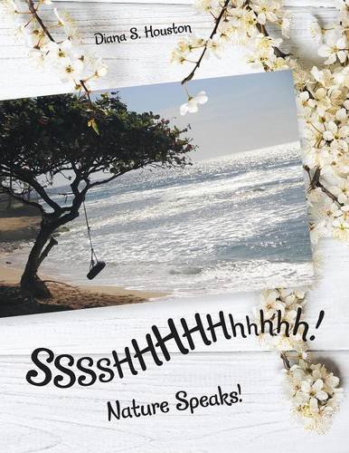 Sssshhhhhhhhhh Nature Speaks [Paperback]