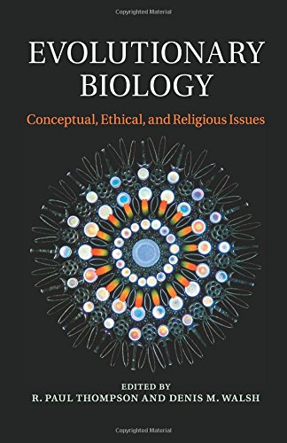 Evolutionary Biology Conceptual, Ethical, and Religious Issues [Paperback]