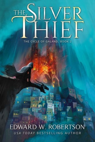 The Silver Thief (the Cycle Of Galand) (volume 2) [Paperback]