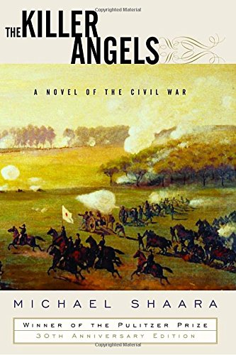 The Killer Angels: A Novel of the Civil War [Hardcover]