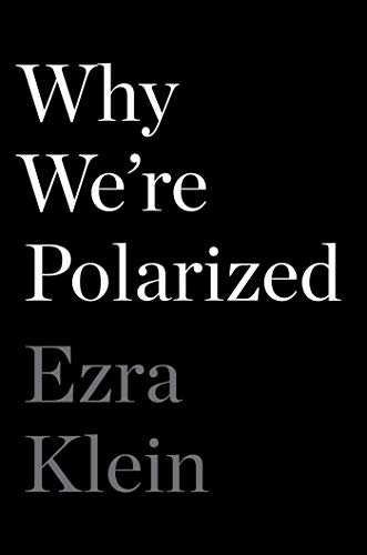 Why We're Polarized [Hardcover]