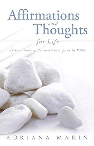 Affirmations And Thoughts For Life Afirmaciones Y Pensamientos Para La Vida [Paperback]